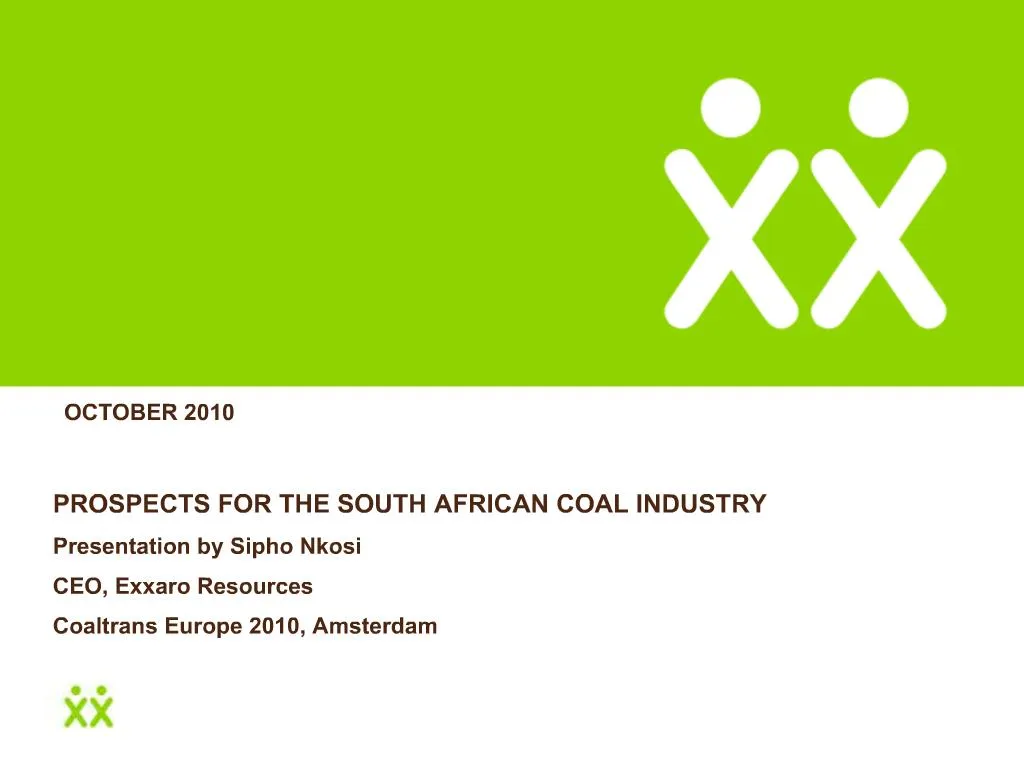 PPT PROSPECTS FOR THE SOUTH AFRICAN COAL INDUSTRY Presentation By