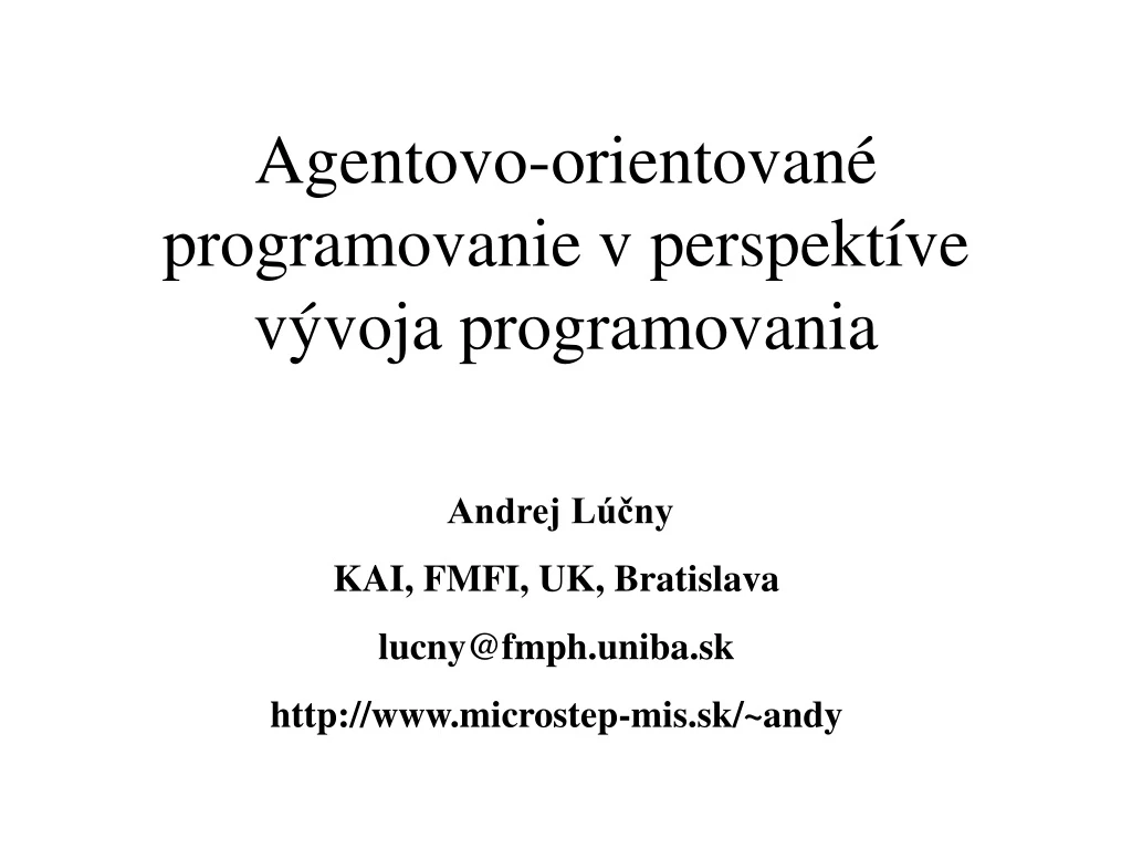 Ppt Agentovo Orientovan Programovanie V Perspekt Ve V Voja