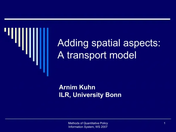 Adding spatial aspects: A transport model