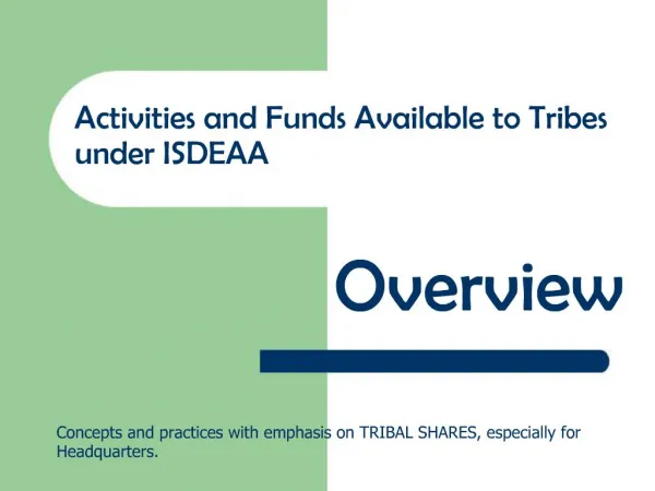 Activities and Funds Available to Tribes under ISDEAA