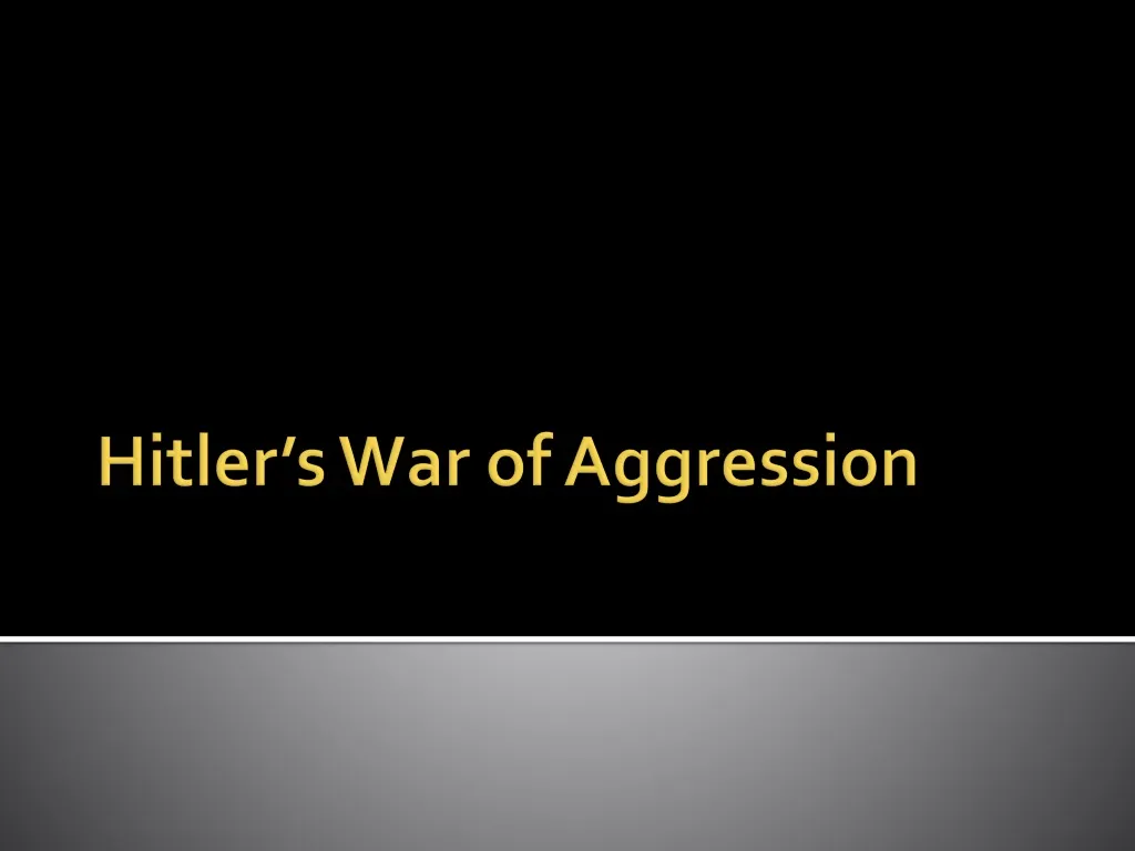 hitler s war of aggression