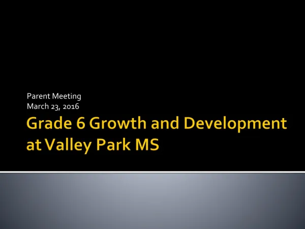 Grade 6 Growth and Development at Valley Park MS