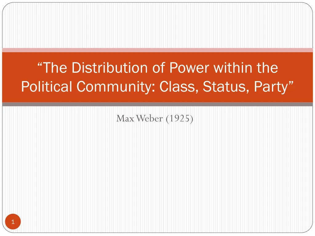 the distribution of power within the political community class status party