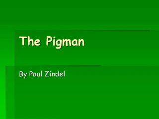 The Pigman - slide 1