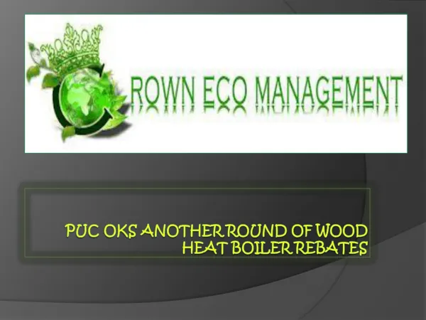 PUC OKs another round of wood heat boiler rebate | WELLSPHER