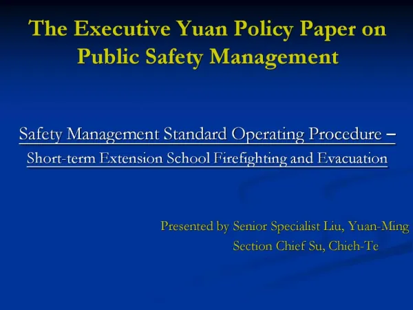 The Executive Yuan Policy Paper on Public Safety Management