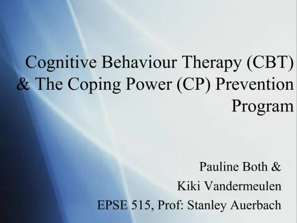 Cognitive Behaviour Therapy CBT The Coping Power CP Prevention Program