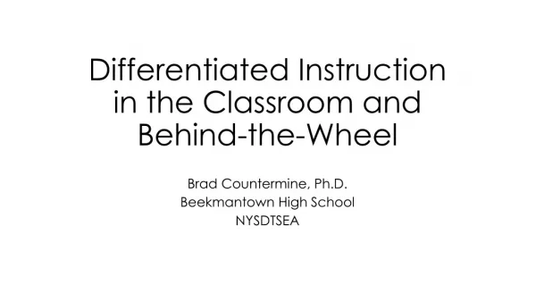 Differentiated Instruction in the Classroom and Behind-the-Wheel