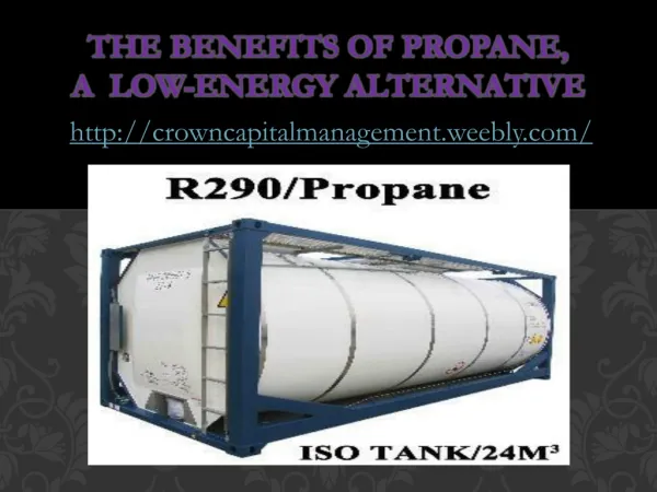 Crown Capital Management - Benefits of Propane, Low-Energy A