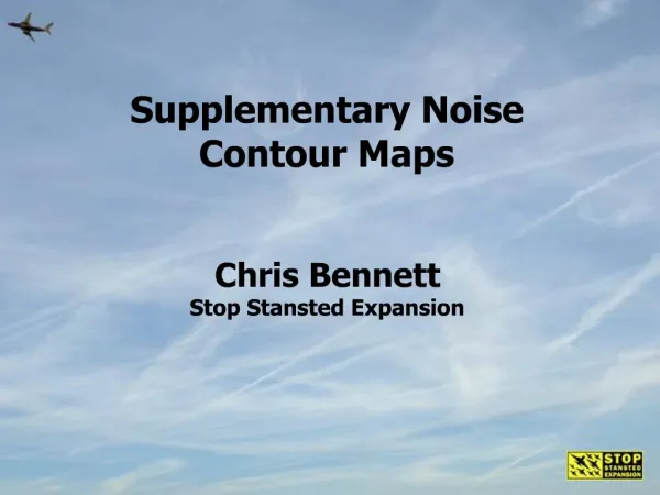 Supplementary Noise Contour Maps Chris Bennett Stop Stansted Expansion