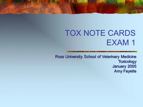 TOX NOTE CARDS EXAM 1