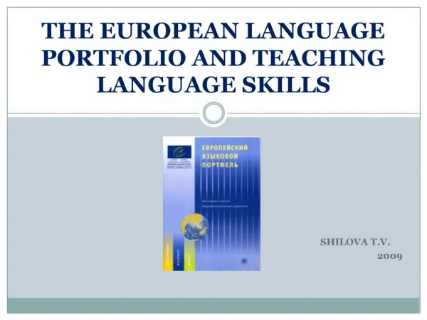 THE EUROPEAN LANGUAGE PORTFOLIO AND TEACHING LANGUAGE SKILLS