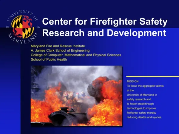 Center for Firefighter Safety Research and Development