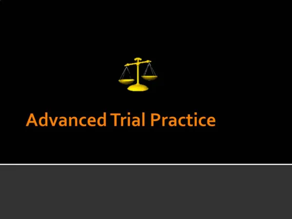 Advanced Trial Practice