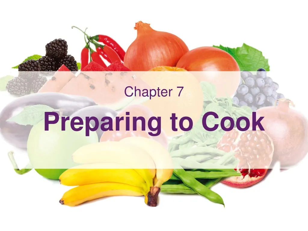 chapter 7 preparing to cook