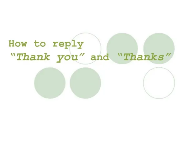 How to reply Thank you and Thanks