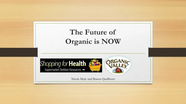 The Future of Organic is NOW
