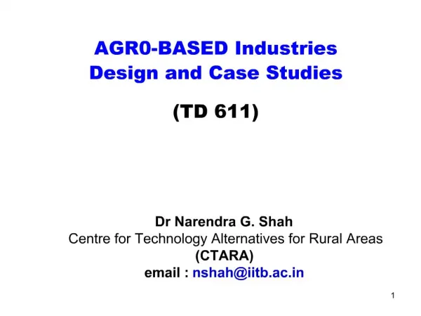 AGR0-BASED Industries Design and Case Studies TD 611