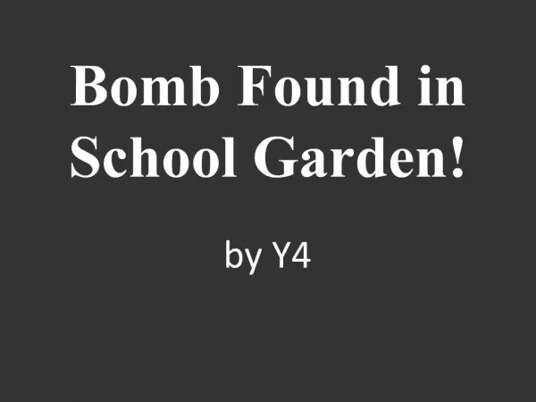 Bomb Found in School Garden