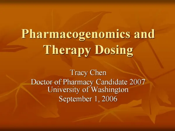 Pharmacogenomics and Therapy Dosing