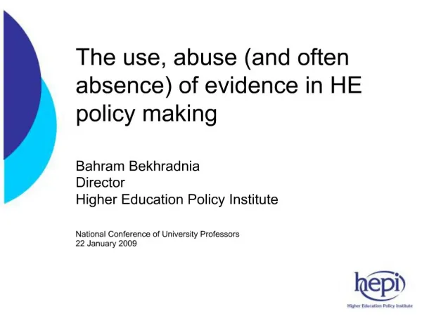 The use, abuse and often absence of evidence in HE policy making