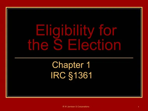 Eligibility for the S Election