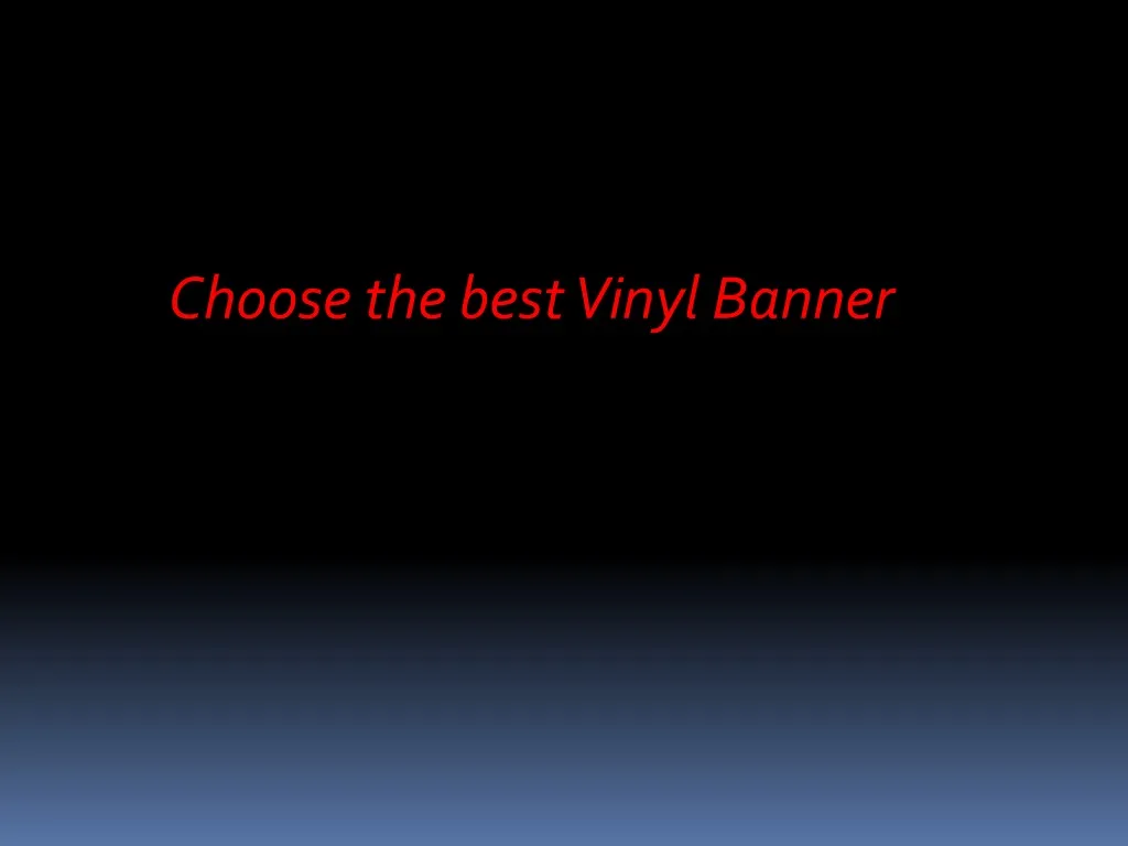 choose the best vinyl banner