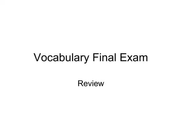 Vocabulary Final Exam