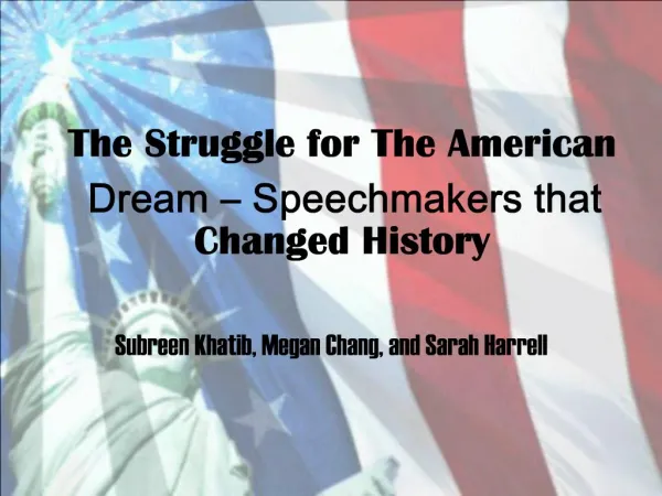 The Struggle for The American Dream Speechmakers that Changed History