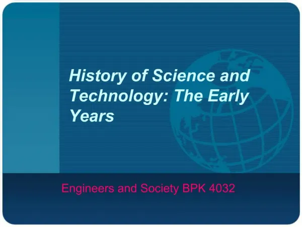 History of Science and Technology: The Early Years
