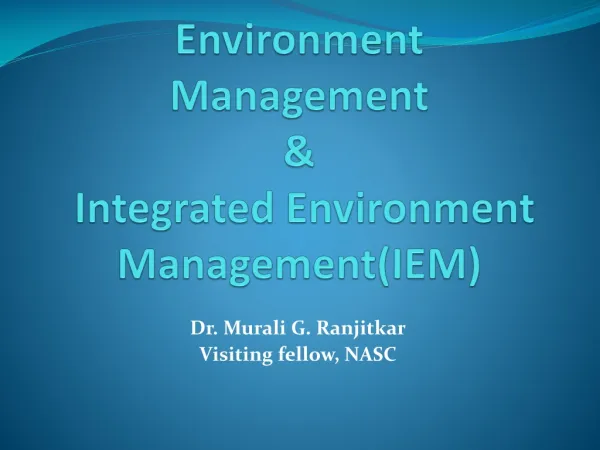 Environment Management &amp; Integrated Environment Management(IEM)