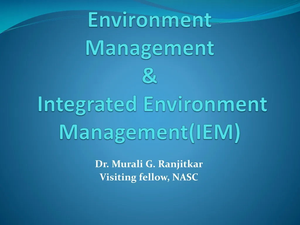 environment management integrated environment management iem