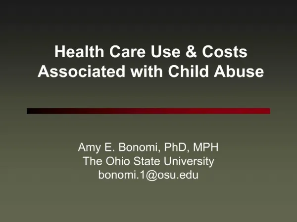 Health Care Use Costs Associated with Child Abuse