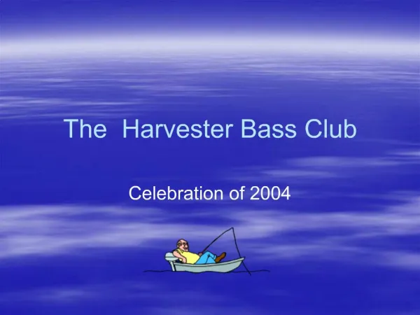 The Harvester Bass Club