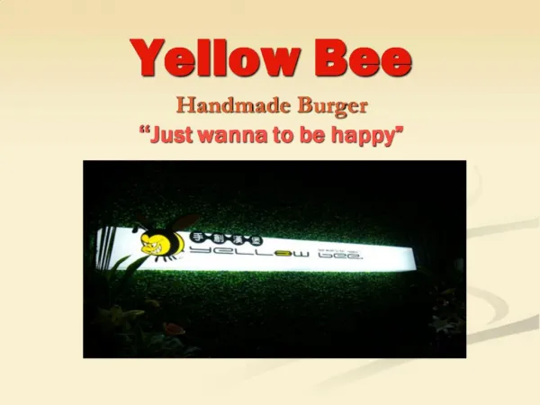 Yellow Bee Handmade Burger Just wanna to be happy