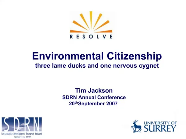 Environmental Citizenship three lame ducks and one nervous cygnet