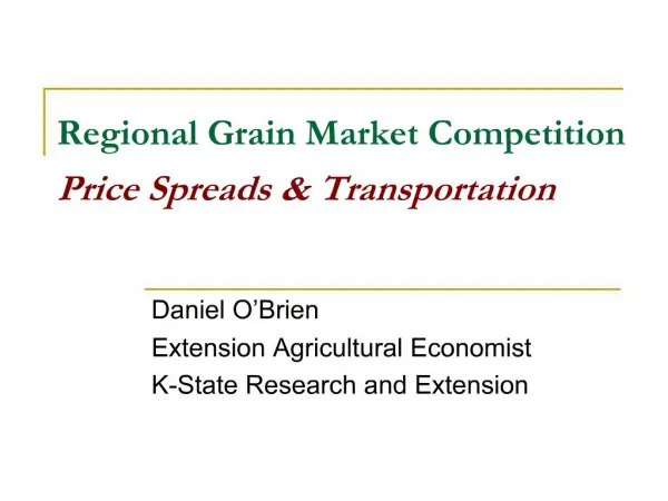 Regional Grain Market Competition Price Spreads Transportation