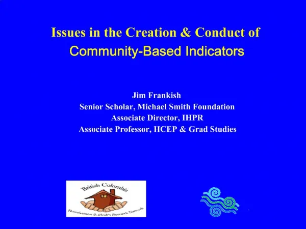 Issues in the Creation Conduct of Community-Based Indicators