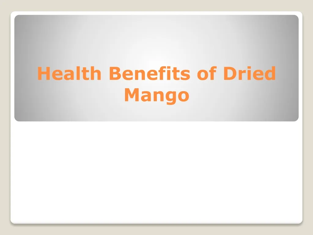 health benefits of dried mango