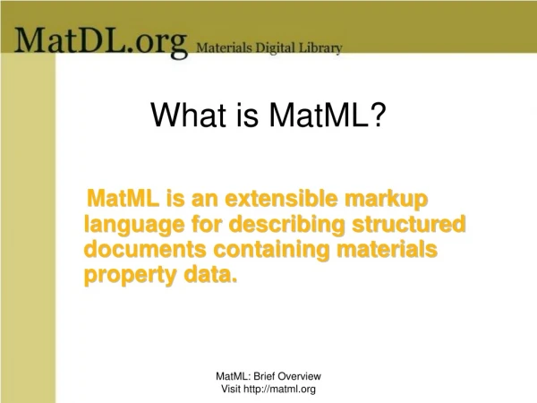 What is MatML?