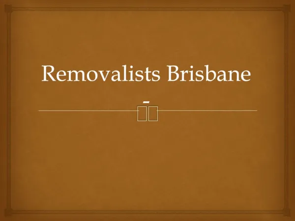 Removalists Brisbane - Benefits of Using a Furniture Removal