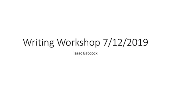Writing Workshop 7/12/2019