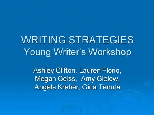 WRITING STRATEGIES Young Writer s Workshop