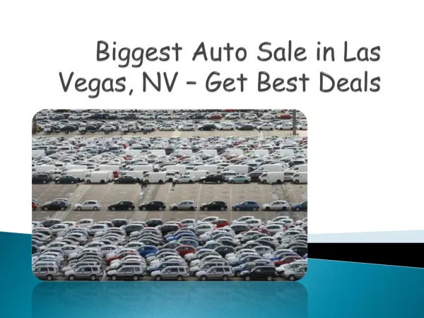 Biggest Auto Sale in Las Vegas - Get Great Deals