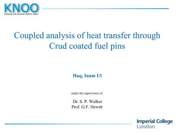 Coupled analysis of heat transfer through Crud coated fuel pins Haq, Inam Ul