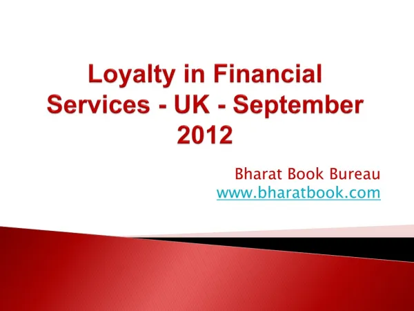 Loyalty in Financial Services - UK - September 2012