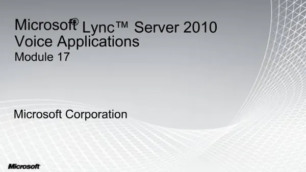 Microsoft Lync Server 2010 Voice Applications Module 17