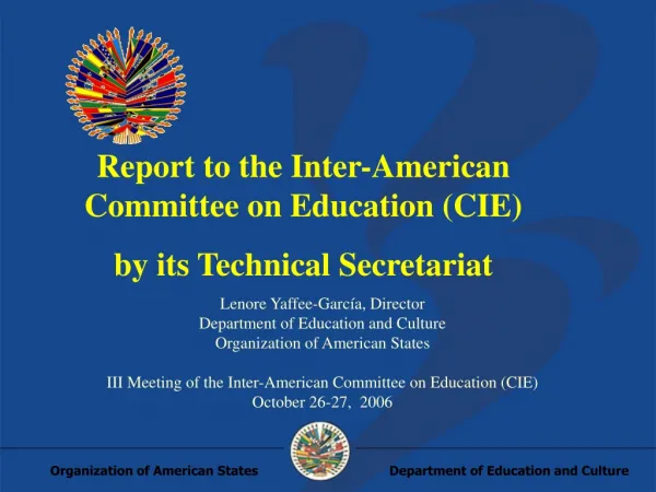 Report to the Inter-American Committee on Education (CIE) by its Technical Secretariat