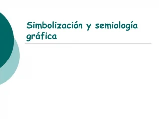 Simbolizaci n y semiolog a gr fica - slide 1