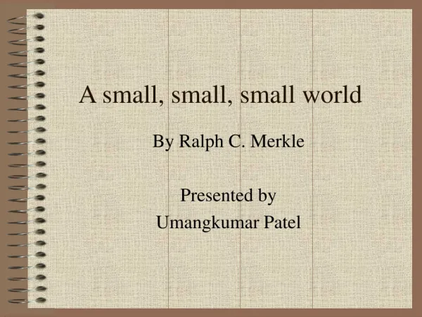 A small, small, small world